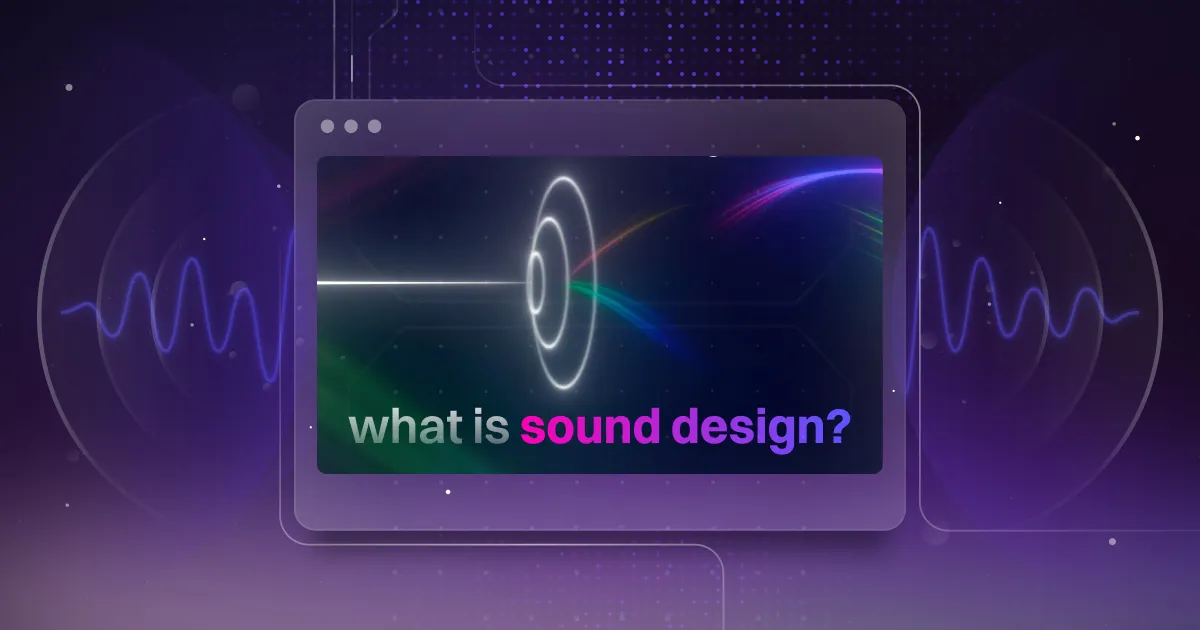 Cover article of "what is sound design blog with a screenshot of sound design process