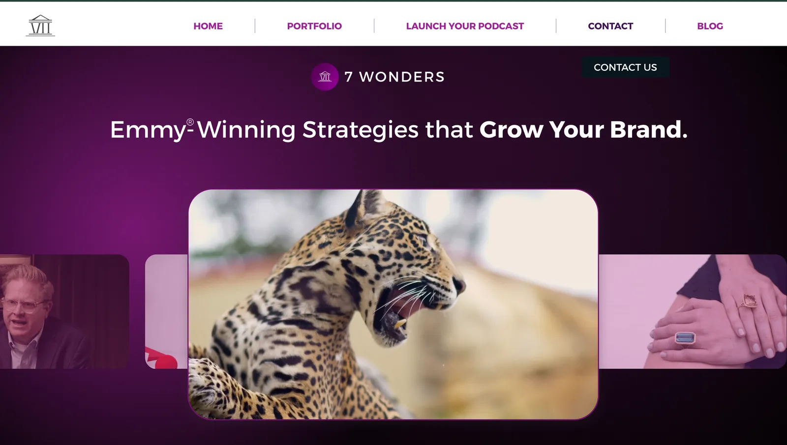 Homepage of 7 Wonders featuring the headline 'Emmy-Winning Strategies that Grow Your Brand' with a large central image of a roaring leopard and smaller video thumbnails on each side.